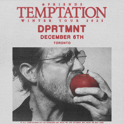 &FRIENDS – TEMPTATION WINTER TOUR at DPRTMNT – Toronto, Canada