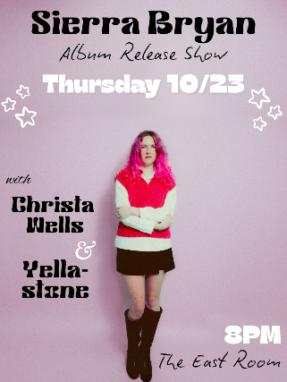Sierra Bryan Album release feat: Christa Wells and Yellastone