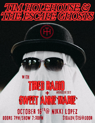 Tim Holehouse and The Escape Ghosts, Tired Radio, Sweet Anne Marie at Nikki Lopez Philly – Philadelphia, PA