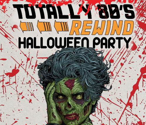 TOTALLY 80s REWIND HALLOWEEN PARTY