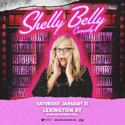 Shelly Belly at Manchester Music Hall – Lexington, KY