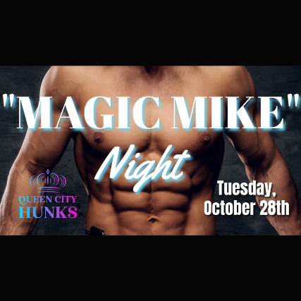 Magic Mike Night – W/ Queen City Hunks at The Winchester – Lakewood, OH