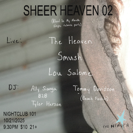 The Heaven, Smush, Lou Salome at Night Club 101 – New York, NY