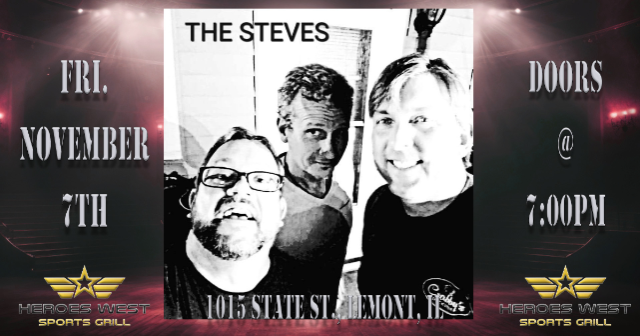 The Steves at Heroes West Lemont – Lemont, IL