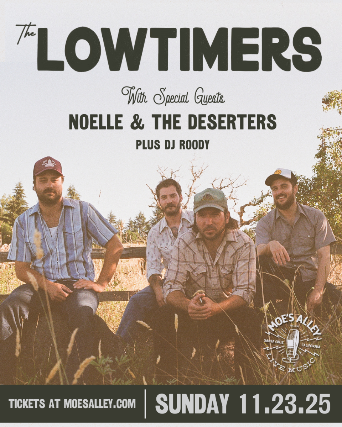 The Lowtimers w/ Noelle & The Deserters + DJ Roody at Moe’s Alley – Santa Cruz, CA