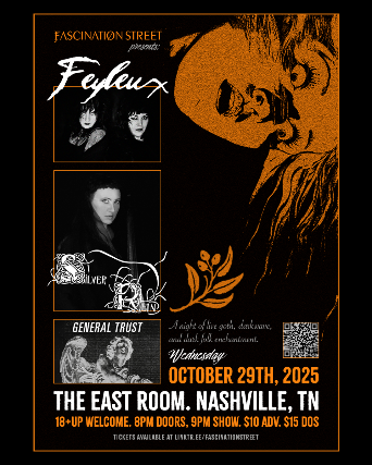 Fascination Street presents: FEYLEUX / SILVER REIN / General Trust / FS DJs at The East Room – Nashville, TN