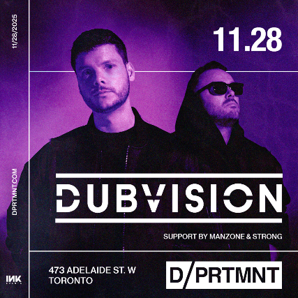 DUBVISION at DPRTMNT – Toronto, Canada