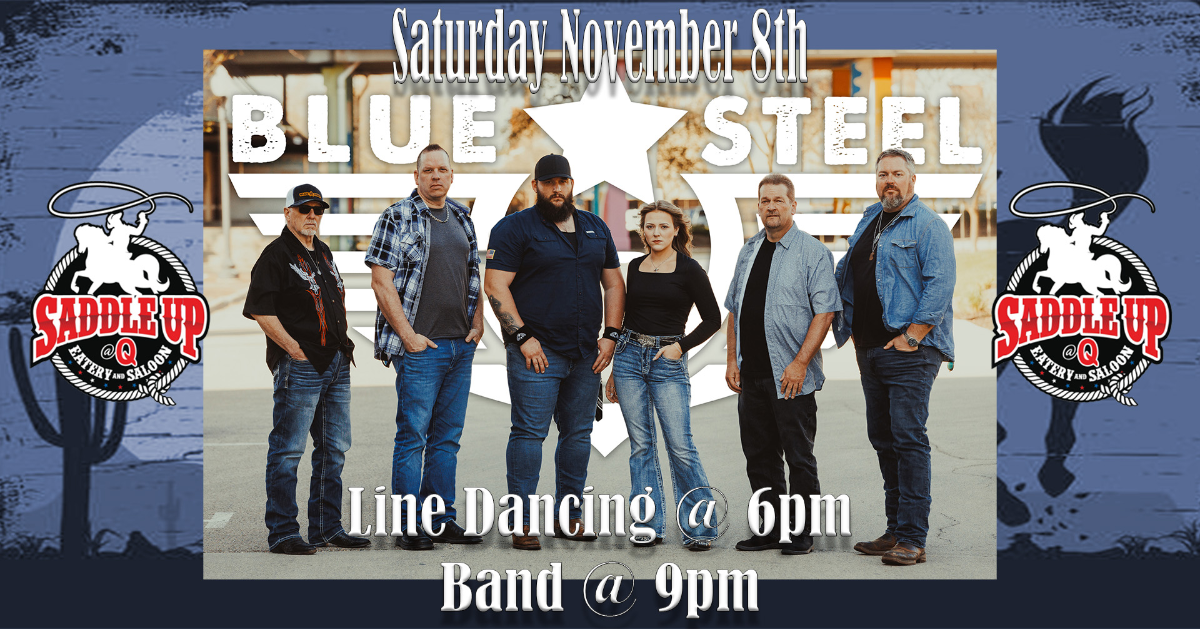 Blue Steel Live at Saddle Up @ Q