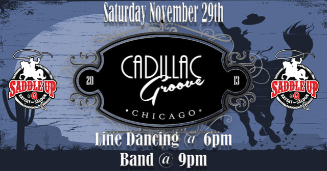 Cadillac Groove (Country Show) Live at Saddle Up @ Q at Saddle Up At Q – Aurora, IL