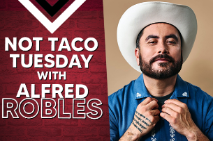 Not Taco Tuesday w/ Alfred Robles