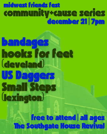 MidWest Friends Fest Present Bandages, Small Steps, Hooks For Feet, U.S. Daggers
