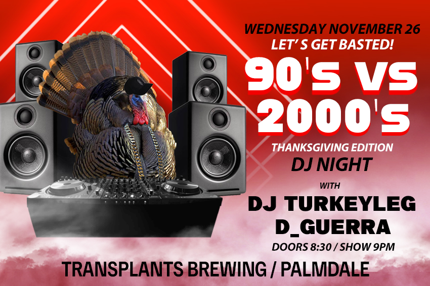LET'S GET BASTED: 90'S VS 2000'S NIGHT WITH DJ TURKEYLEG & D_GUERRA