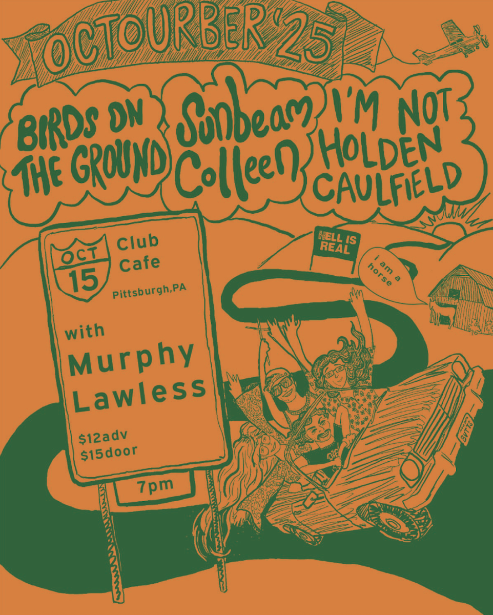 Sunbeam Colleen w/ I'm Not Holden Caulfield, Birds on the Ground, and Murphy Lawless