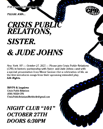 Crisis Public Relations, Sister., Jude Johns at Night Club 101 – New York, NY