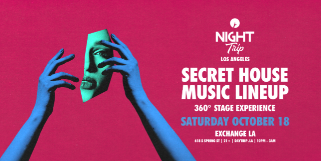 Secret House Music Lineup 360° at Exchange LA – Los Angeles, CA