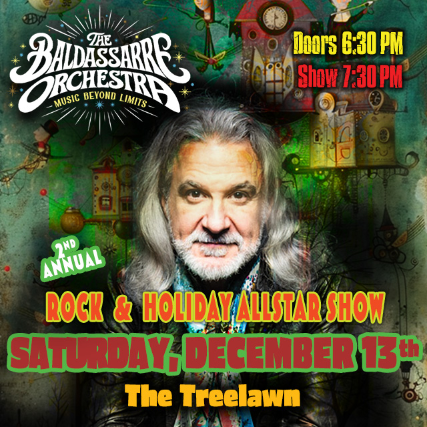 image of The Baldassarre Orchestra's Rock & Holiday All-Star Show image of The Baldassarre Orchestra's Rock & Holiday All-Star Show