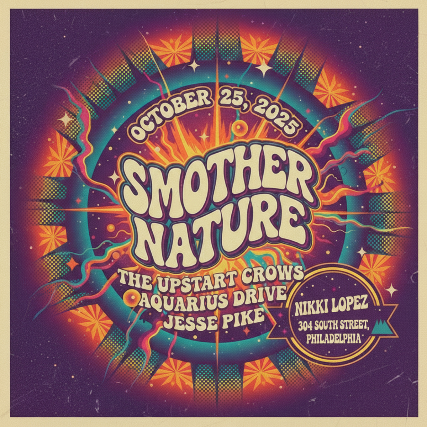 Smother Nature, The Upstart Crows, Aquarius Drive and Jesse Pike