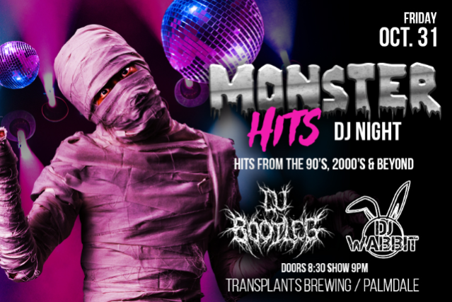 MONSTER HITS DJ NIGHT WITH DJ BOOTLEG & DJ WABBIT