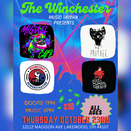 Miguel Cafe, Prithee, Wednesday Demonstration, and Adult Human Chicken show