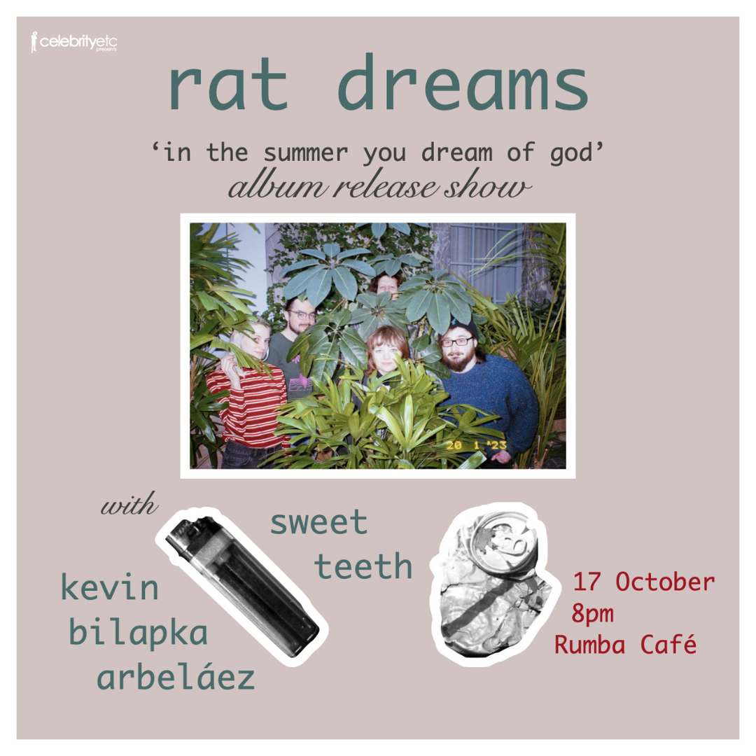 Rat Dreams Album Release Show w/ Sweet Teeth & Kevin Bilapka Arbeláez