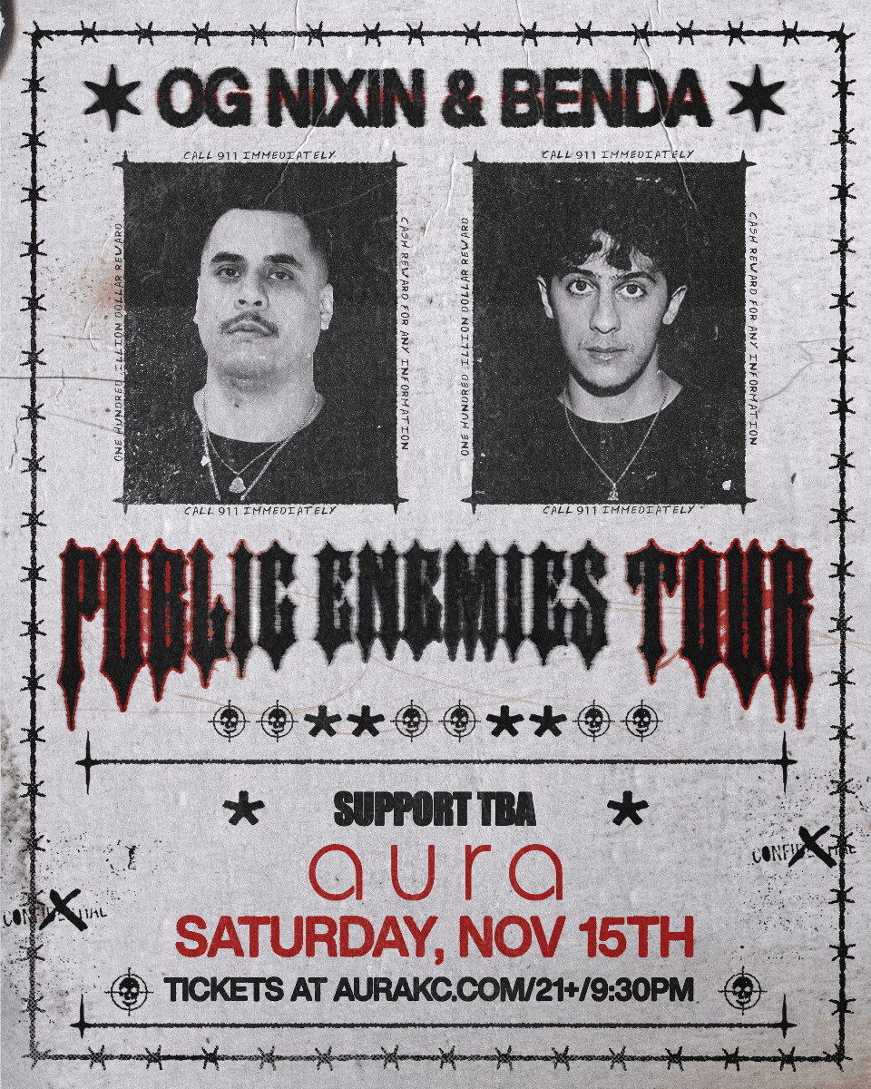 OG NIXIN & BENDA present Public Enemies Tour at aura