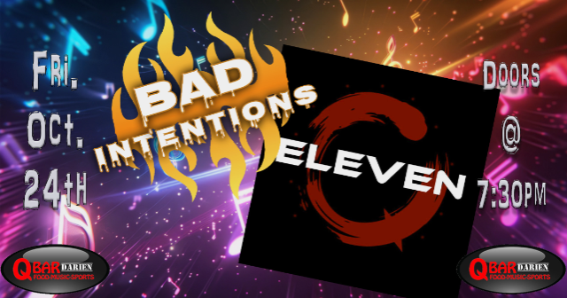 Eleven w/ Bad Intentions