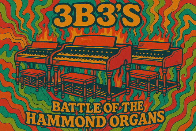 3B3's Battle of the Hammond Organs ft.Johnny Trama And The B3 Kings, Firecracker Organ Trio, Jorgan Trio