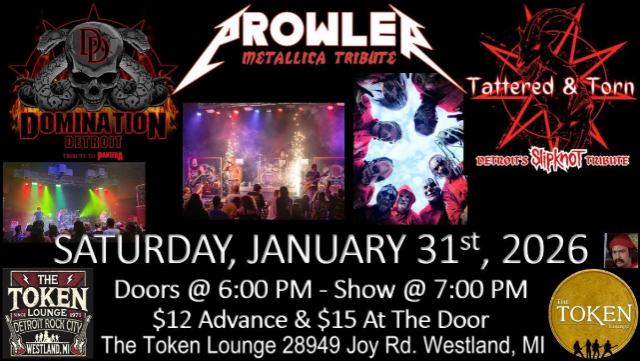Prowler - Metallica Tribute, Slipknot Tribute - Tattered & Torn, Tribute to PANTERA - Domination Detroit