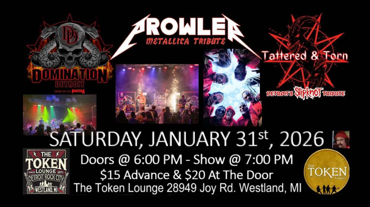 Prowler - Metallica Tribute, Slipknot Tribute - Tattered & Torn, Tribute to PANTERA - Domination Detroit