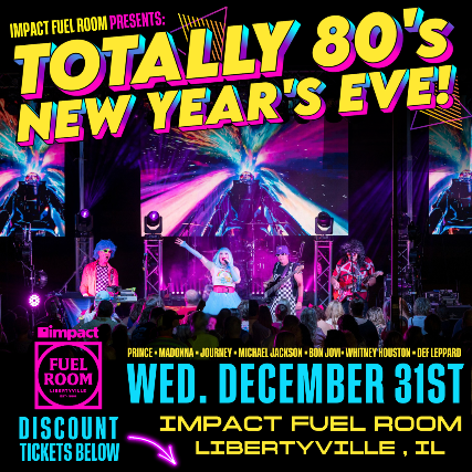 Back to the 80’s NYE with The 1985 at Impact Fuel Room – Libertyville, IL