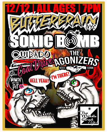 Butterbrain, Sonic Bomb, CUIDADO, The Agonizers at Middle East – Upstairs – Cambridge, MA