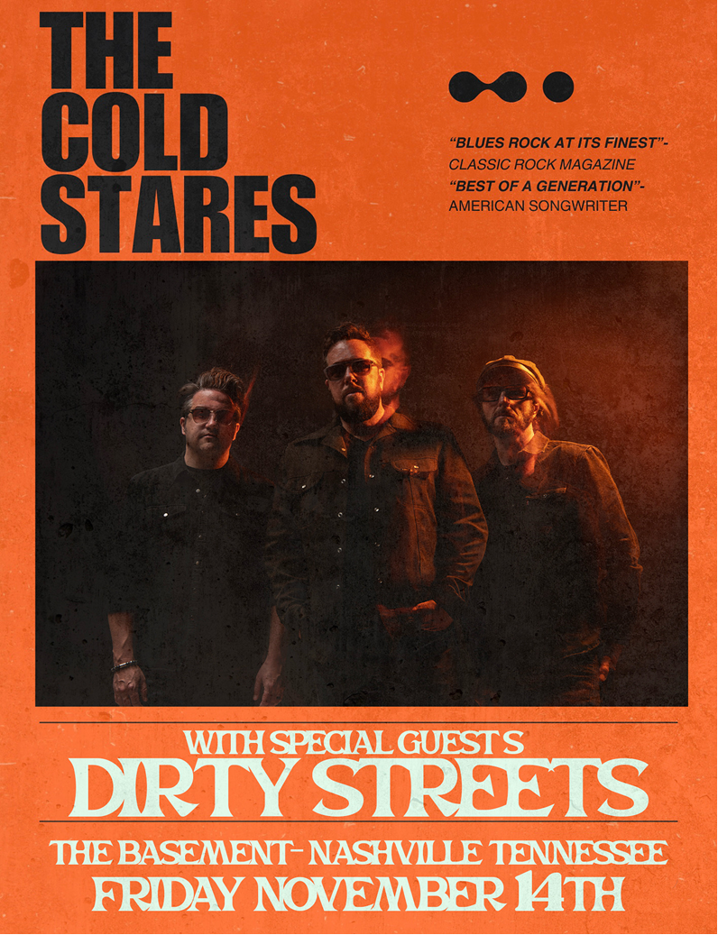 The Cold Stares w/ Dirty Streets