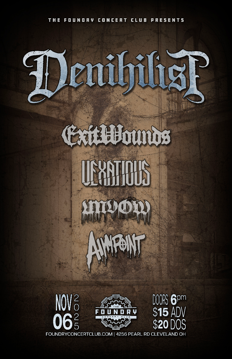 Denihilist, Exitwounds, Vexatious, Unvow, Aimpoint