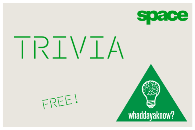 Trivia w. Whaddayaknow? | Space's Lobby