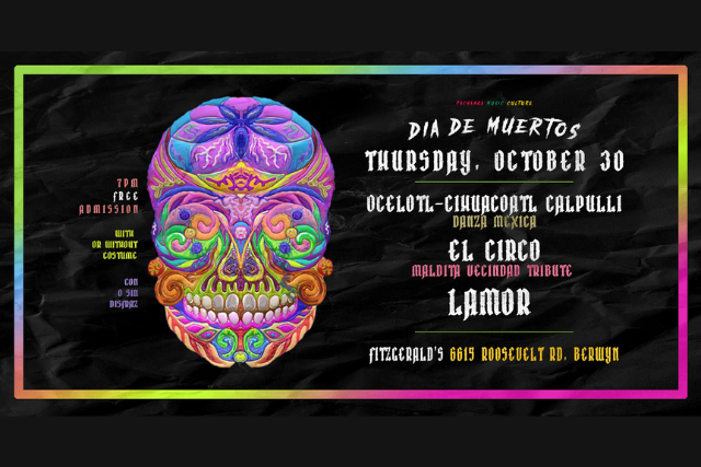 DÍA DE MUERTOS CELEBRATION at FITZGERALDS Historic Nightclub. Food Pop-Up by TACO MUCHO & BABYGOLD Barbecue!