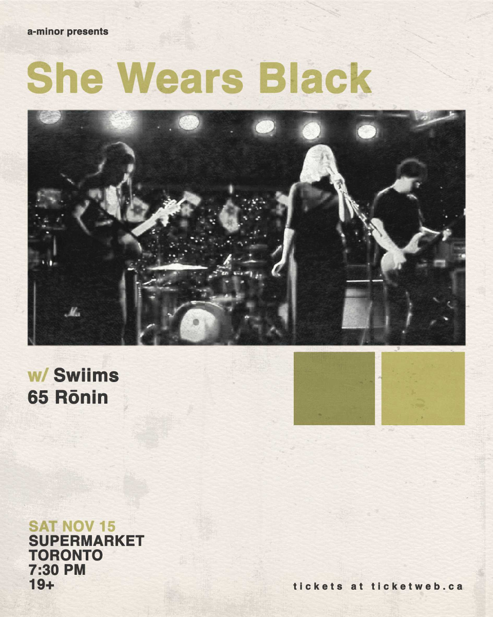 She Wears Black w/ Swiims & 65 Ronin