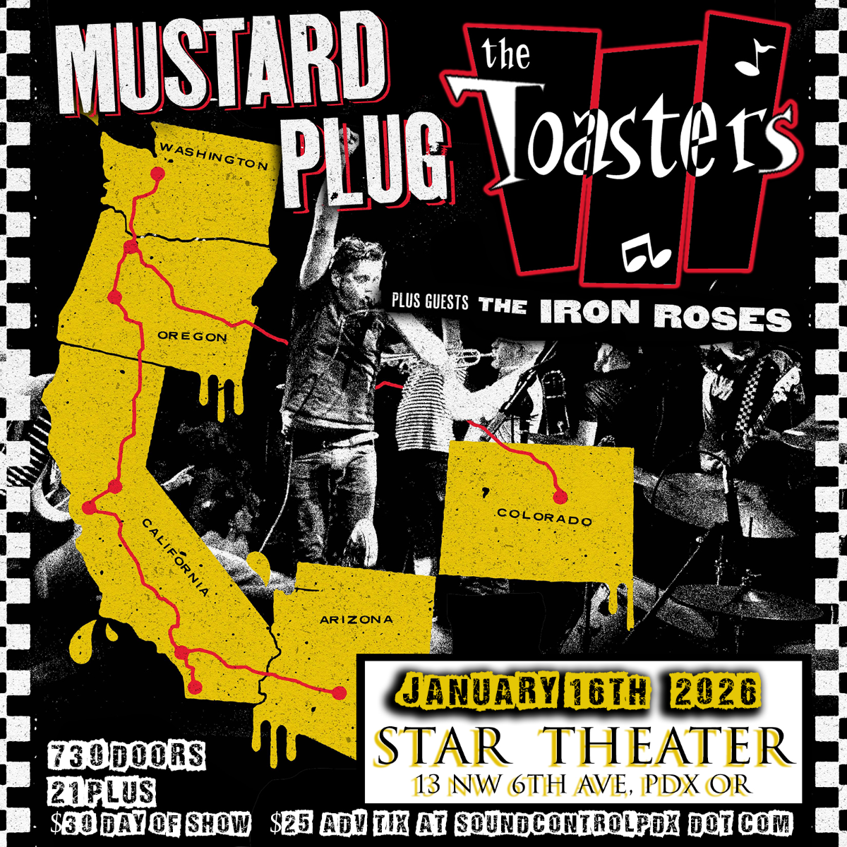 MUSTARD PLUG & THE TOASTERS with The Iron Roses