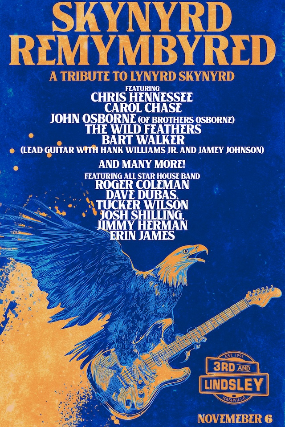 Skynyrd Remymbyred: A Tribute to LYNYRD SKYNYRD featuring Chris Hennessee, Carol Chase, John Osborne, The Wild Feathers, Bart Walker and many more!