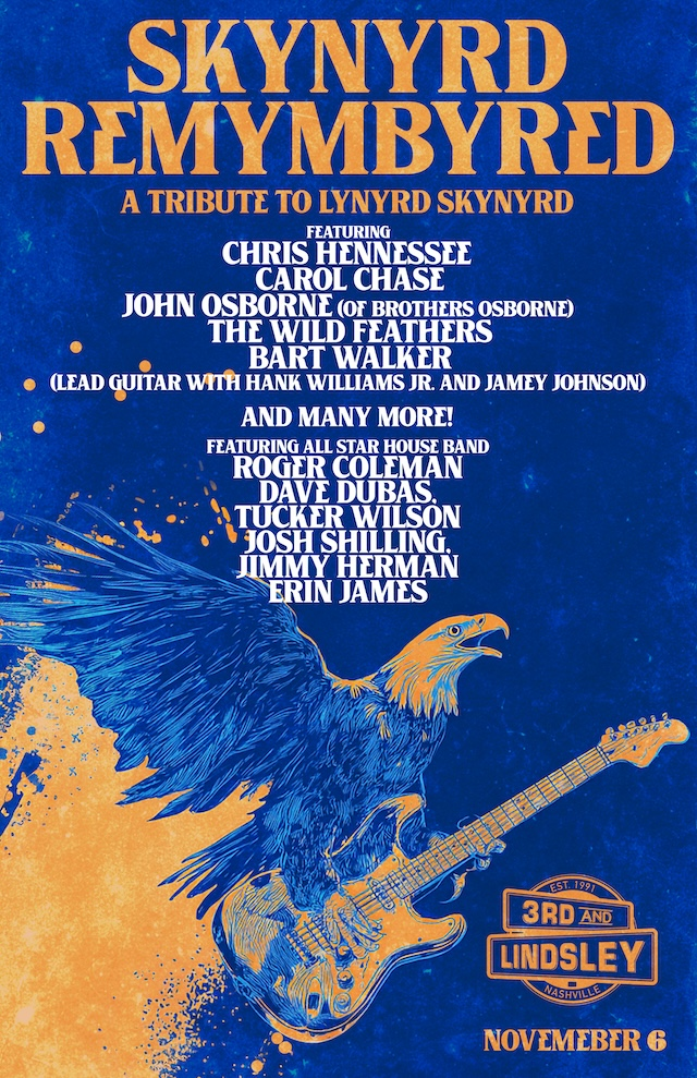 Skynyrd Remymbyred: A Tribute to LYNYRD SKYNYRD featuring Chris Hennessee, Carol Chase, John Osborne, The Wild Feathers, Bart Walker and many more!