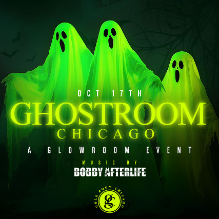 ???? GHOSTROOM CHICAGO – A Glowroom Event ????
