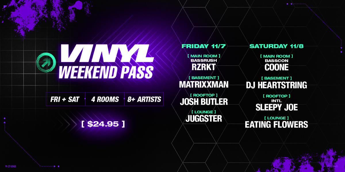 Vinyl Weekend Pass (4 Rooms, 8+ Artists)