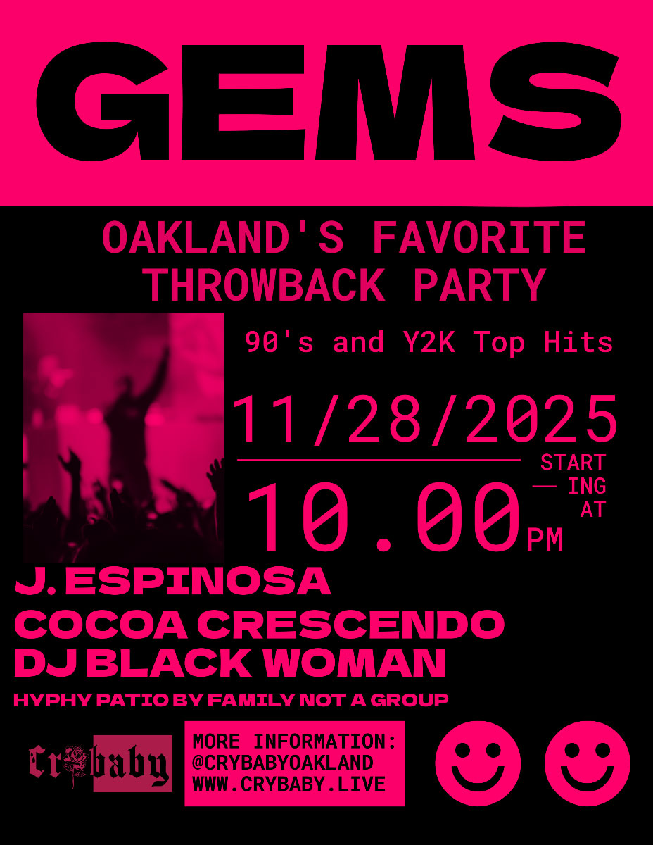 GEMS! The Bay's Best Throwback Party w/ J. Espinosa + Cocoa Crescendo + DJ Black Woman