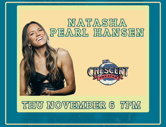 Natasha Pearl Hansen at Crescent Theater – Mobile, AL