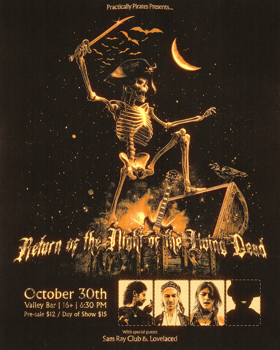 RETURN OF THE NIGHT OF THE LIVING DEAD WITH PRACTICALLY PIRATES (PEOPLE) / SAM RAY CLUB / LOVELACED | Event Image