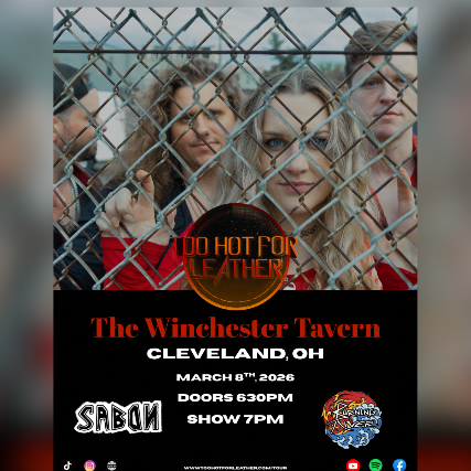 Too Hot for Leather w/ Sabon & Burning River at The Winchester – Lakewood, OH