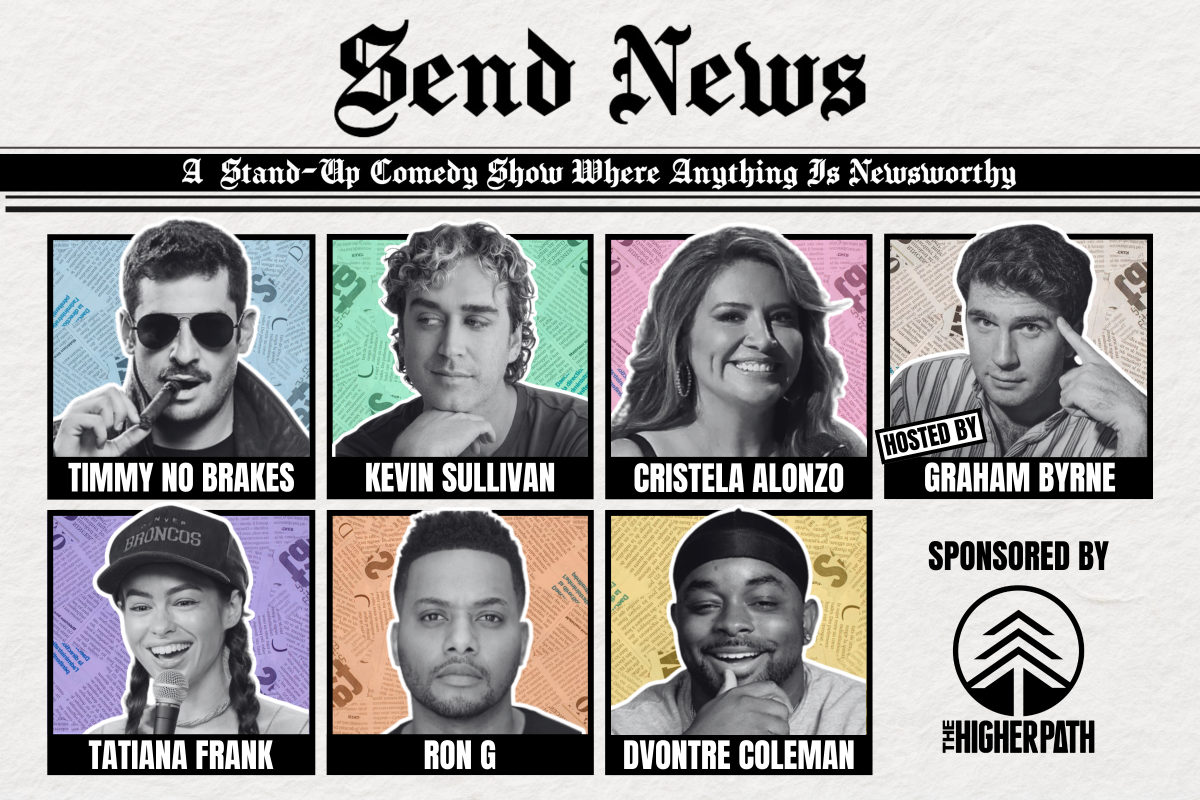 Send News ft. Dvontre Coleman, Kevin Sullivan, Leah Lamarr, Strider Wilson, Tatiana Frank and more TBA!