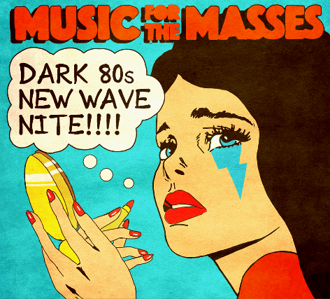 Music for the Masses: Dark 80's New Wave Nite