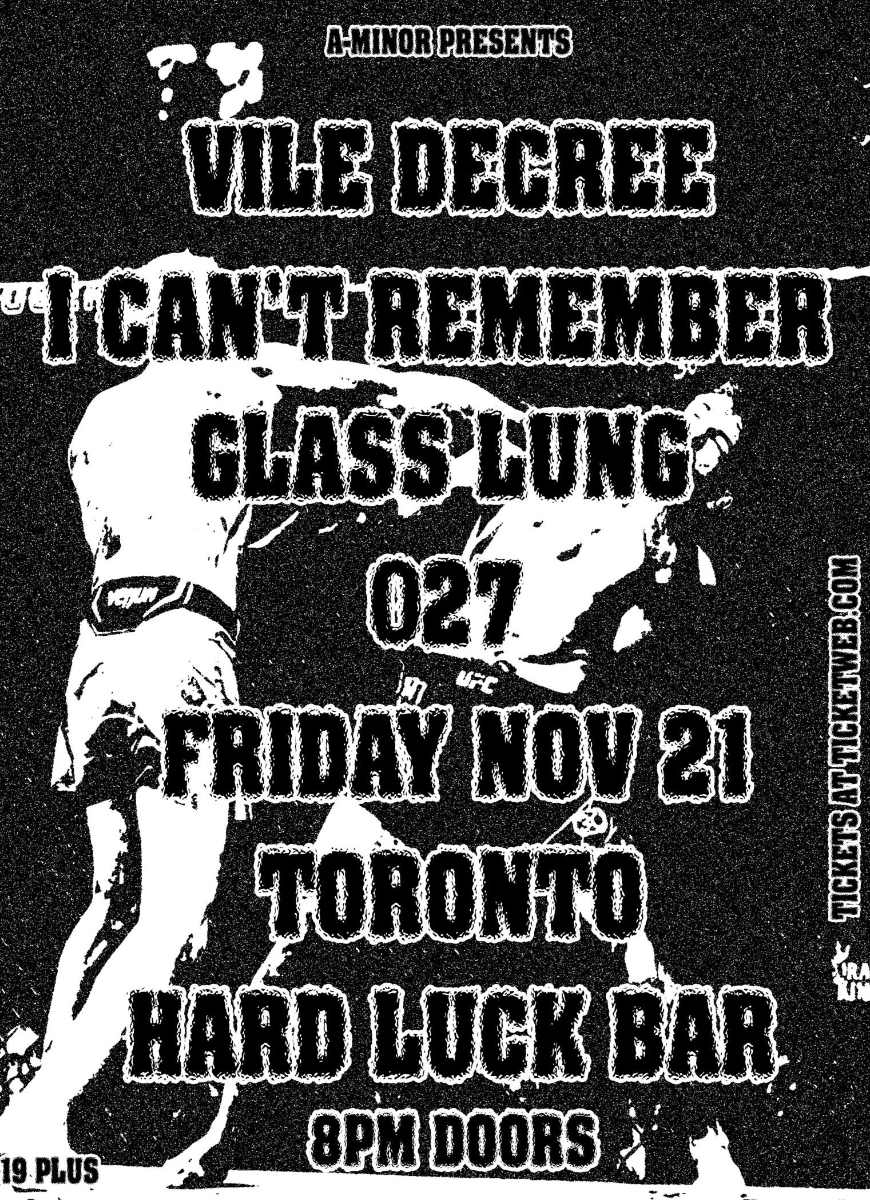 Vile Decree w/ I Can’t Remember, Glass Lung & 027