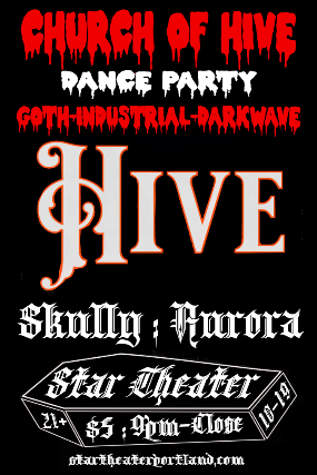 CHURCH OF HIVE w DJ SKULLY : AURORA