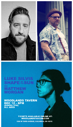 Luke Silvis, Shape of the Sun & Matthew Morgan at Woodlands Tavern